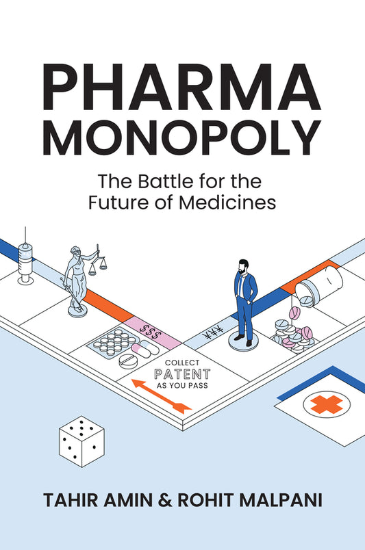 Pharma Monopoly; The Battle for the Future of Medicines (Hardback) 9781509558322