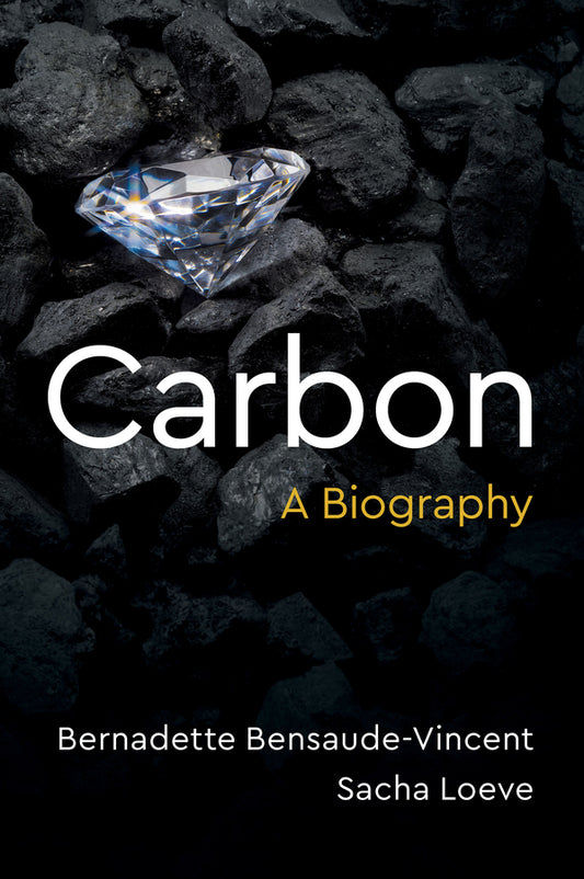 Carbon; A Biography (Hardback) 9781509559206