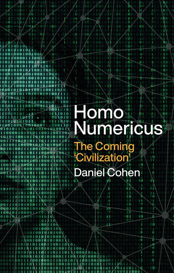 Homo Numericus; The coming 'civilization' (Hardback) 9781509560219