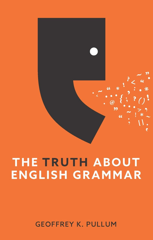 The Truth About English Grammar (Hardback) 9781509560547