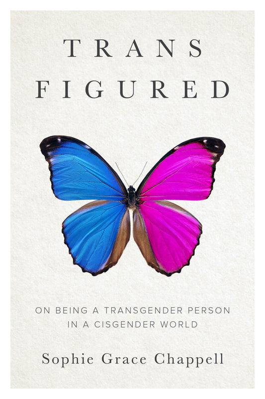 Trans Figured; On Being a Transgender Person in a Cisgender World (Hardback) 9781509561506