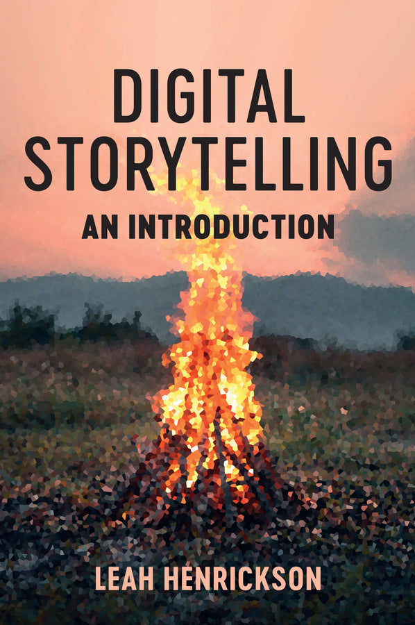 Digital Storytelling; An Introduction (Paperback / softback) 9781509562169