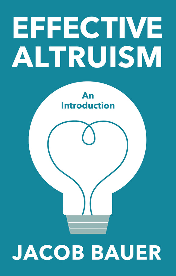 Effective Altruism; An Introduction (Paperback / softback) 9781509562442