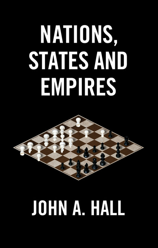 Nations, States and Empires (Hardback) 9781509563241