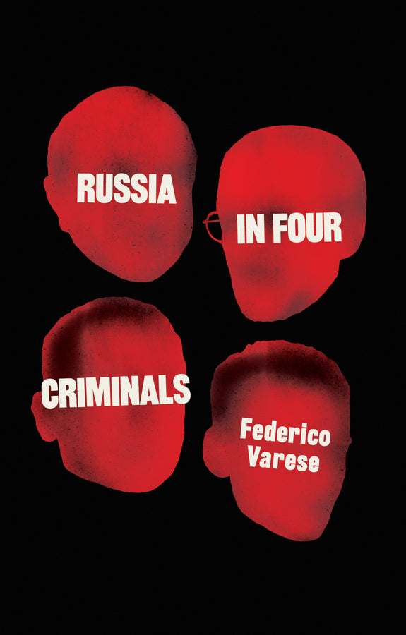 Russia in Four Criminals (Hardback) 9781509563609