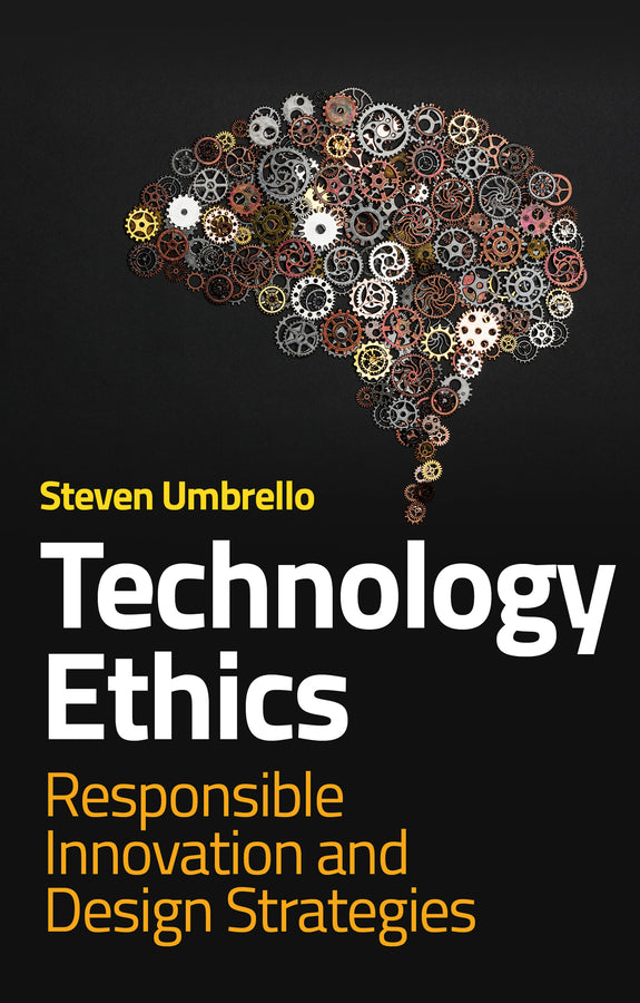 Technology Ethics; Responsible Innovation and Design Strategies (Paperback / softback) 9781509564057
