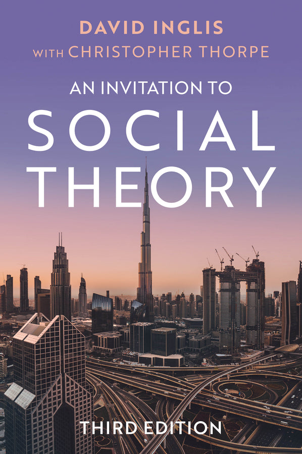 An Invitation to Social Theory (Hardback) 9781509564675