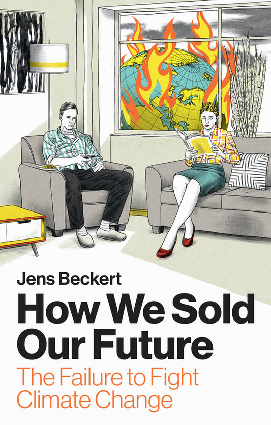 How We Sold Our Future; The Failure to Fight Climate Change (Hardback) 9781509565092