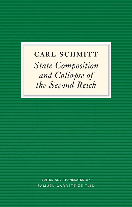 State Composition and Collapse of the Second Reich; The Victory of the Bourgeois Citizen over the Soldier (Hardback) 9781509566242