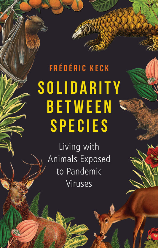 Solidarity Between Species; Living with Animals Exposed to Pandemic Viruses (Paperback / softback) 9781509566884