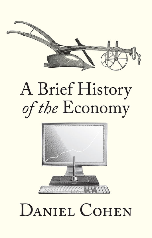 A Brief History of the Economy (Hardback) 9781509568307