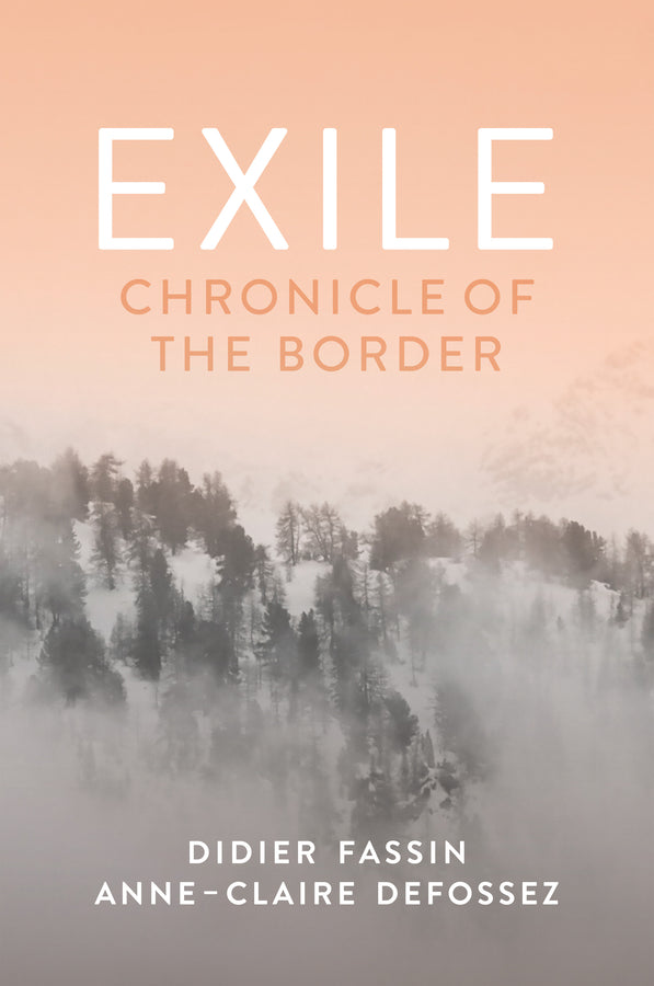 Exile; Chronicle of the Border (Hardback) 9781509568581