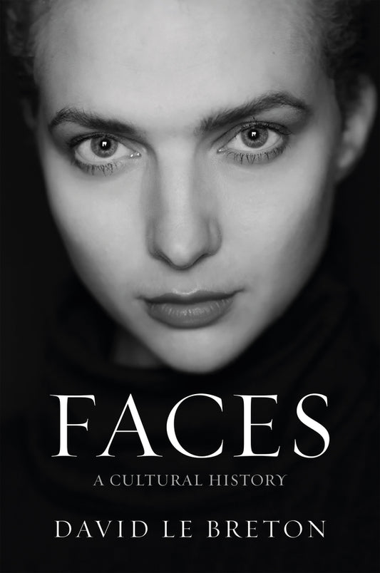 Faces; A Cultural History (Hardback) 9781509568666