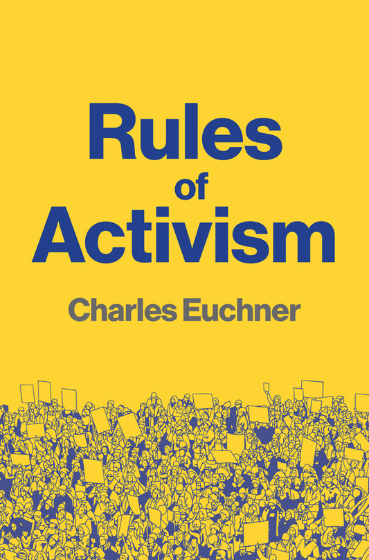 Rules of Activism; Organizing, Protest, and the Fight for Democracy (Paperback / softback) 9781509569564