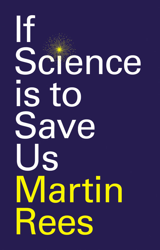 If Science is to Save Us (Paperback / softback) 9781509572298
