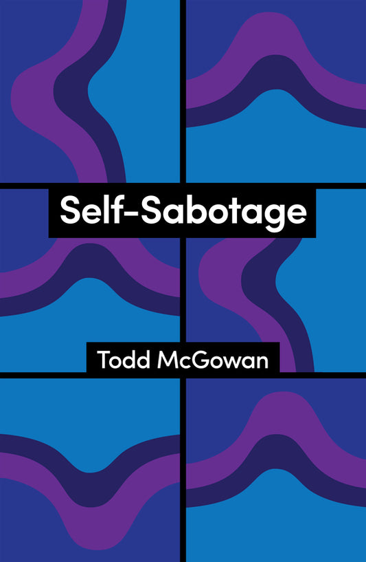 Self-Sabotage; How We Try Not to Flourish (Hardback) 9781509573363