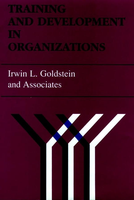 Training and Development in Organizations (Hardback) 9781555421861