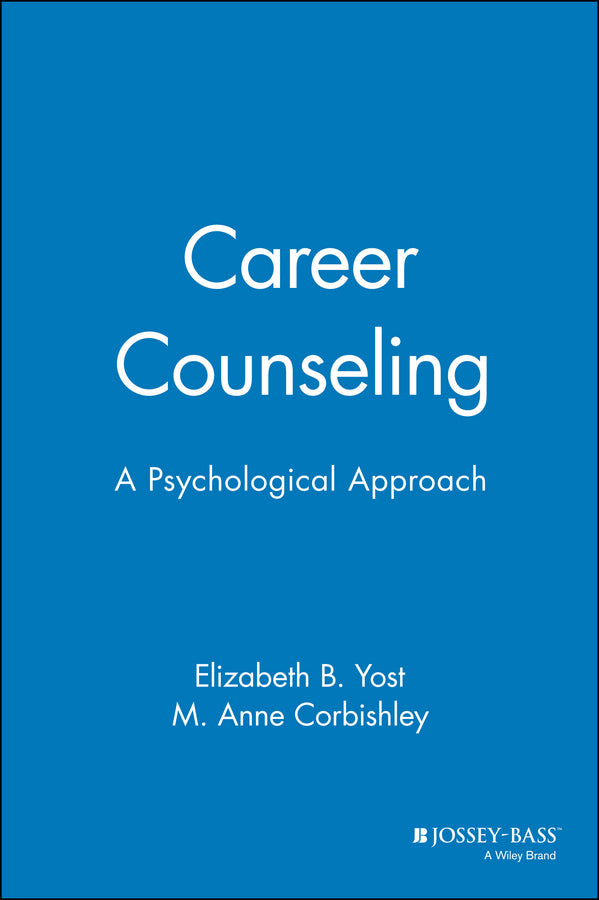 Career Counseling; A Psychological Approach (Paperback / softback) 9781555424206