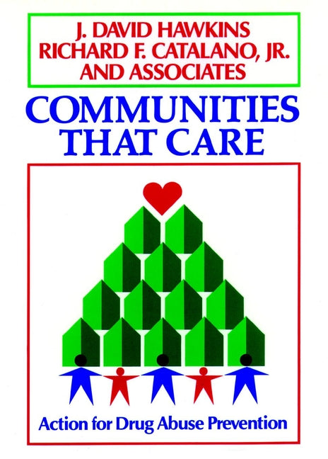 Communities That Care; Action for Drug Abuse Prevention (Paperback / softback) 9781555424718