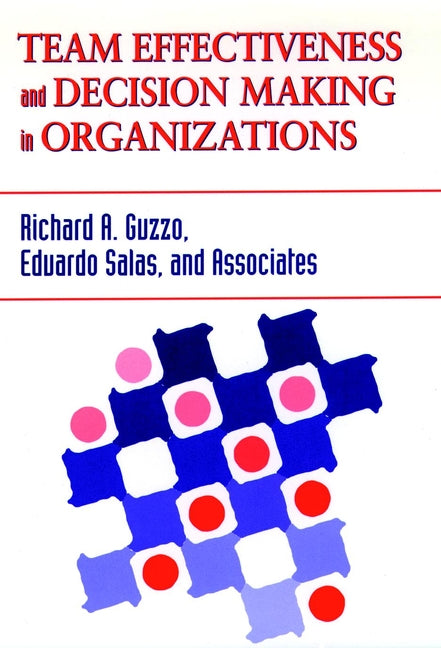 Team Effectiveness and Decision Making in Organizations (Hardback) 9781555426415