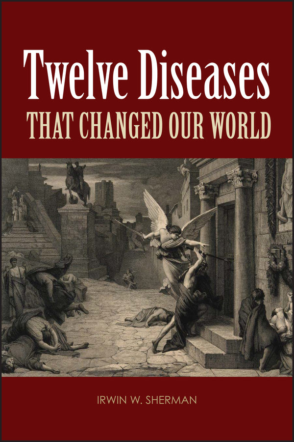 Twelve Diseases that Changed Our World (Paperback / softback) 9781555814663