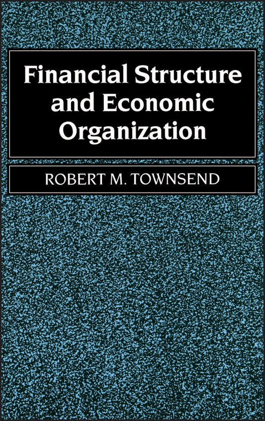 Financial Structure and Economic Organization (Hardback) 9781557860392