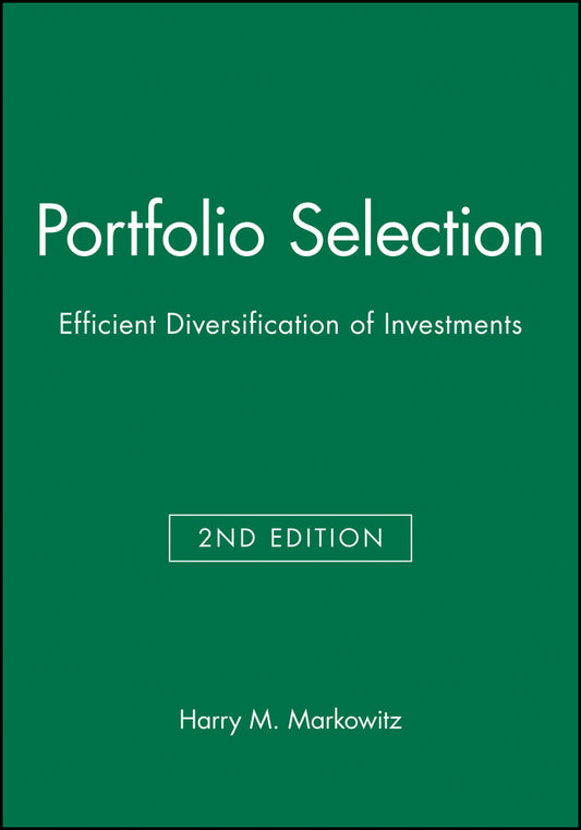 Portfolio Selection; Efficient Diversification of Investments (Hardback) 9781557861085