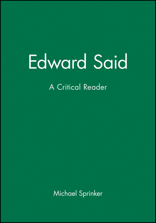 Edward Said; A Critical Reader (Paperback / softback) 9781557862297