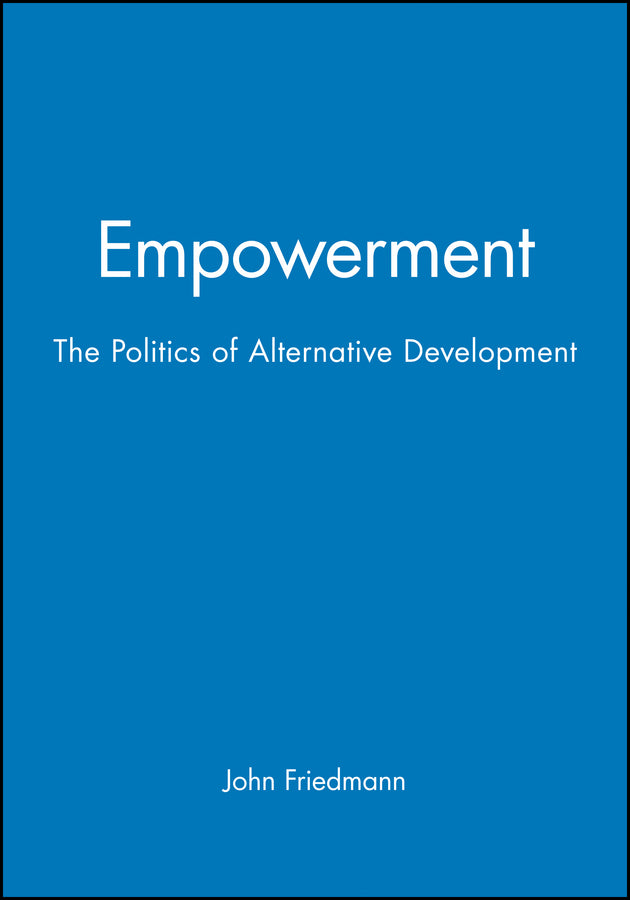 Empowerment; The Politics of Alternative Development (Paperback / softback) 9781557863003