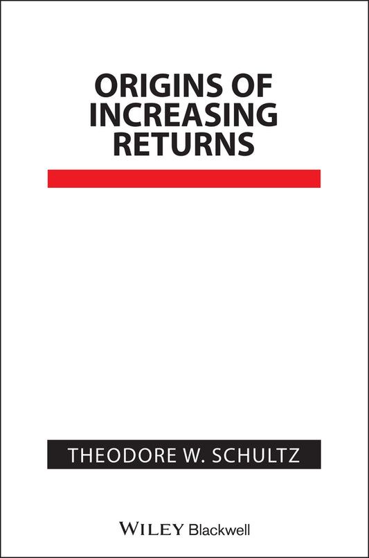 Origins of Increasing Returns (Hardback) 9781557863195