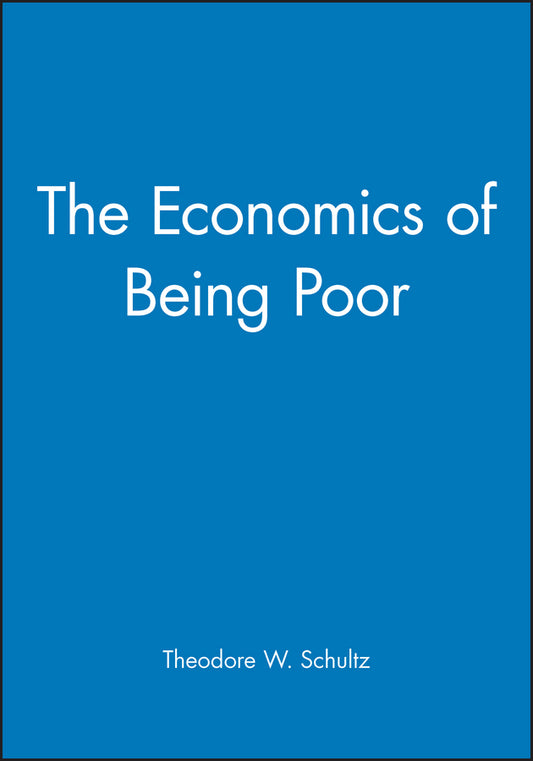 The Economics of Being Poor (Hardback) 9781557863201
