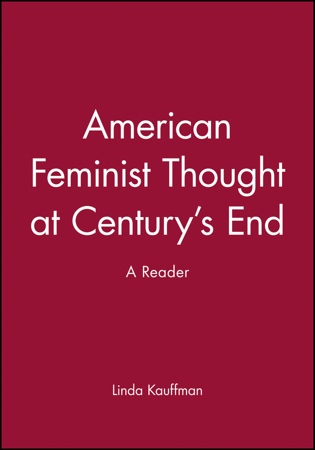 American Feminist Thought at Century's End; A Reader (Paperback / softback) 9781557863478