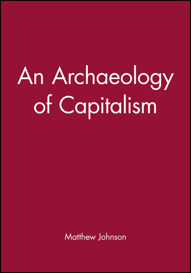 An Archaeology of Capitalism (Paperback / softback) 9781557863485