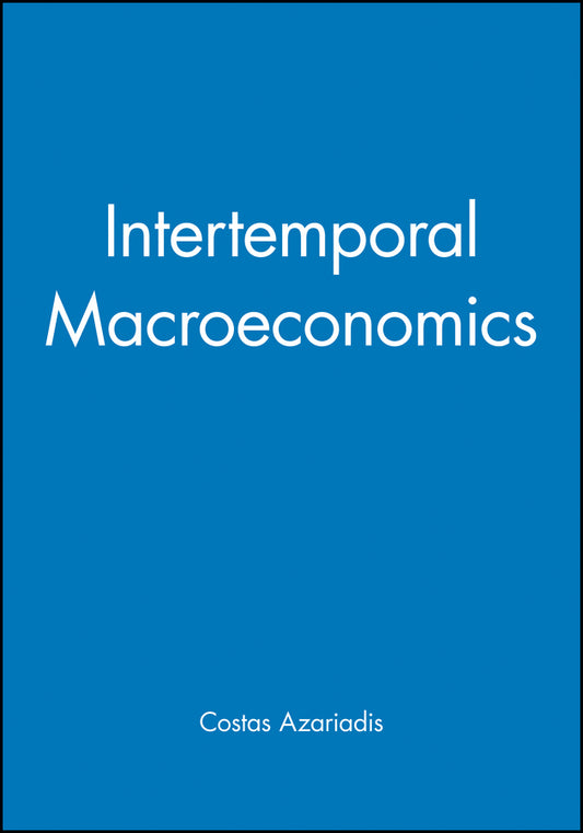 Intertemporal Macroeconomics (Hardback) 9781557863669