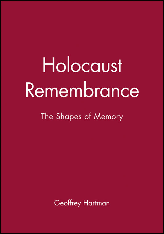 Holocaust Remembrance; The Shapes of Memory (Paperback / softback) 9781557863676