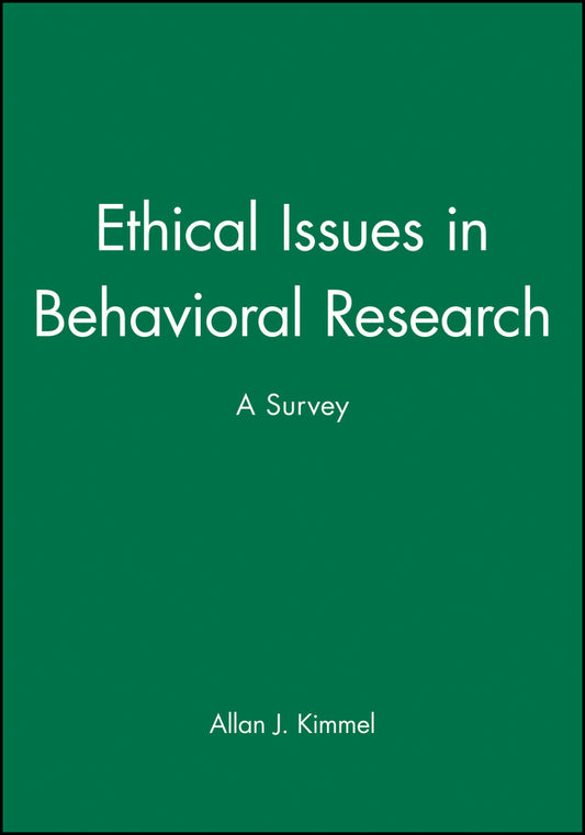Ethical Issues in Behavioral Research; A Survey (Paperback / softback) 9781557863959