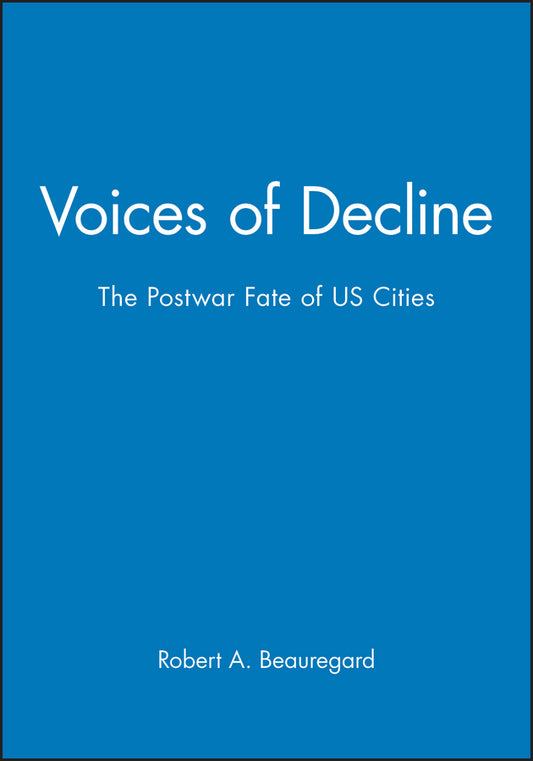 Voices of Decline; The Postwar Fate of US Cities (Paperback / softback) 9781557864420