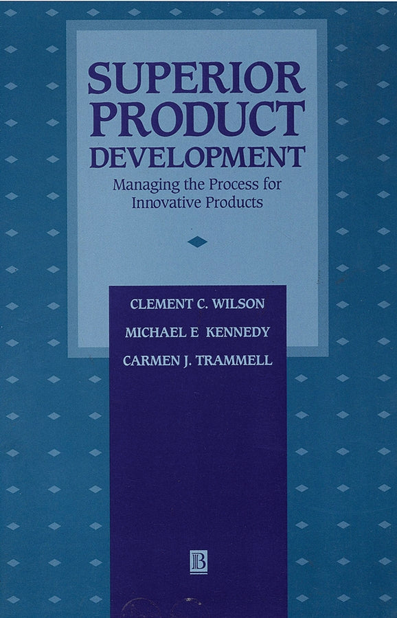 Superior Product Development; Managing The Process For Innovative Products (Paperback / softback) 9781557865090
