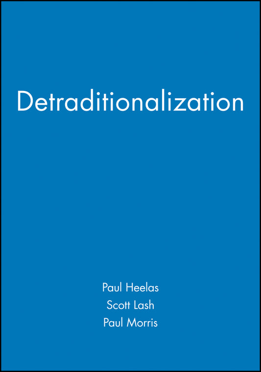 Detraditionalization (Hardback) 9781557865540