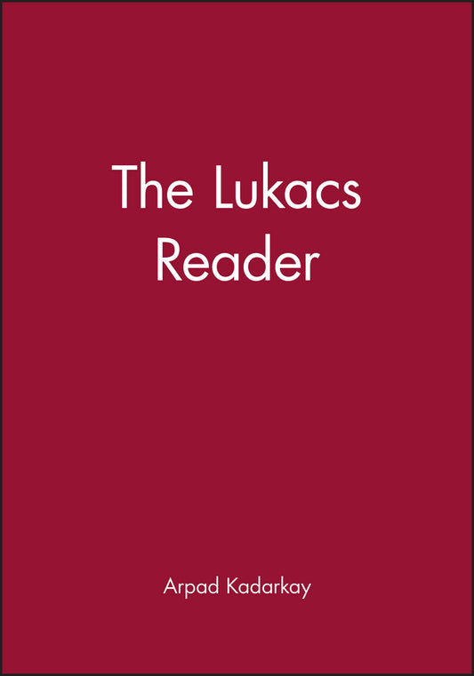 The Lukacs Reader (Paperback / softback) 9781557865717