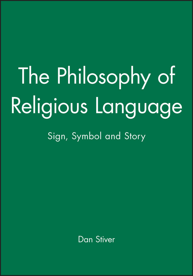 The Philosophy of Religious Language; Sign, Symbol and Story (Paperback / softback) 9781557865823