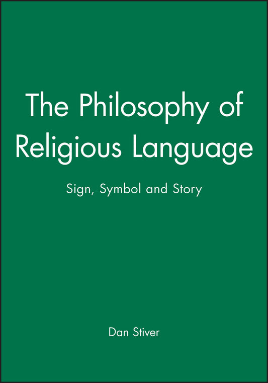 The Philosophy of Religious Language; Sign, Symbol and Story (Paperback / softback) 9781557865823