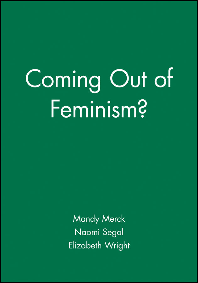 Coming Out of Feminism? (Hardback) 9781557867018
