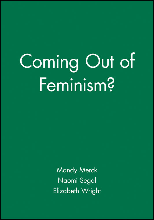 Coming Out of Feminism? (Hardback) 9781557867018