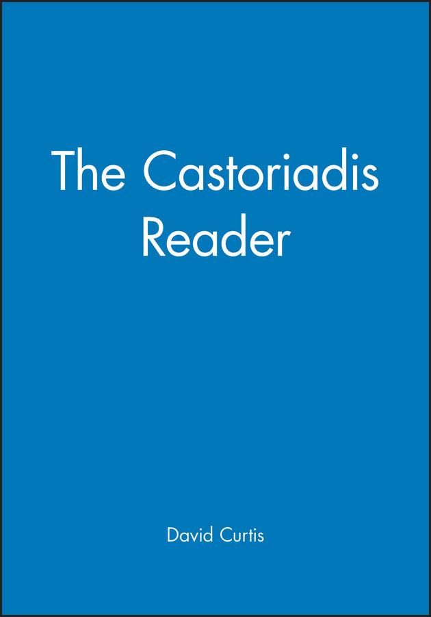 The Castoriadis Reader (Paperback / softback) 9781557867049