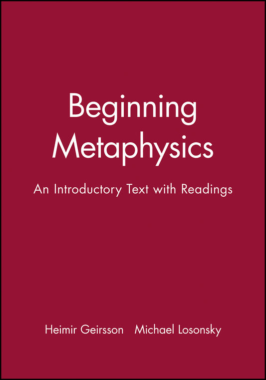 Beginning Metaphysics; An Introductory Text with Readings (Paperback / softback) 9781557867292