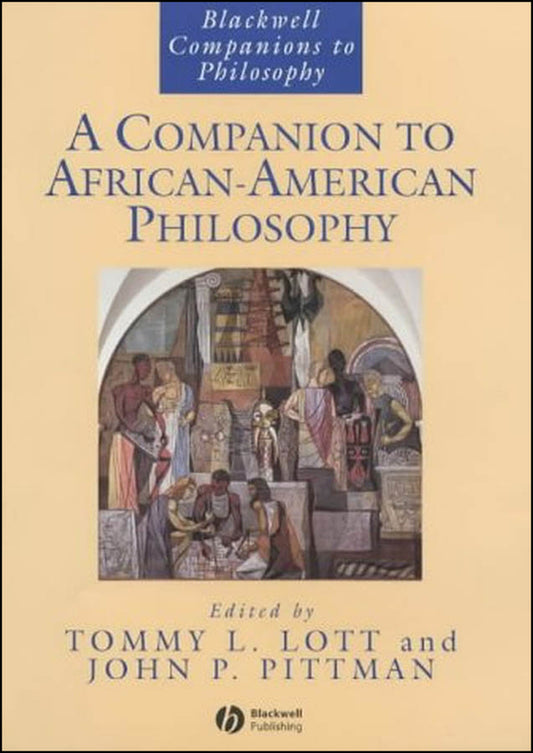 A Companion to African-American Philosophy (Hardback) 9781557868398