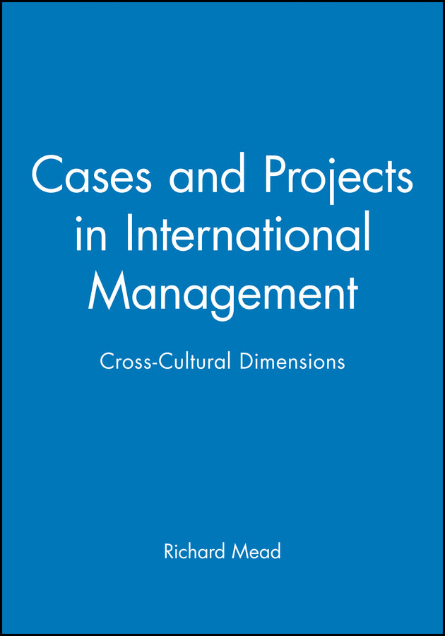 Cases and Projects in International Management; Cross-Cultural Dimensions (Paperback / softback) 9781557868497