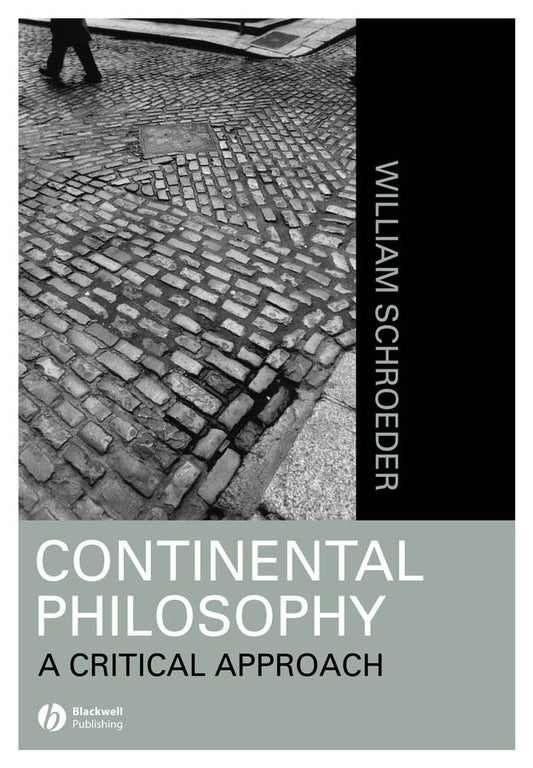 Continental Philosophy; A Critical Approach (Paperback / softback) 9781557868817
