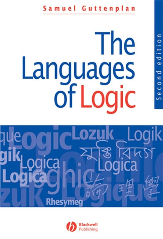 The Languages of Logic; An Introduction to Formal Logic (Paperback / softback) 9781557869883